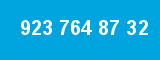 923 764 87 32